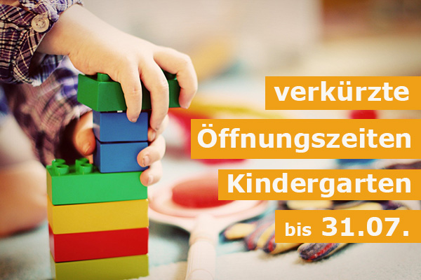 weiterhin verkürzte Öffnungszeiten Kindergarten